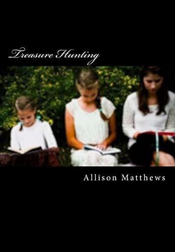 Treasure Hunting Finding the Biblical Woman in You