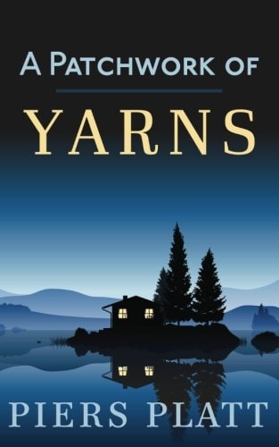 A Patchwork of Yarns A Collection of Short Stories