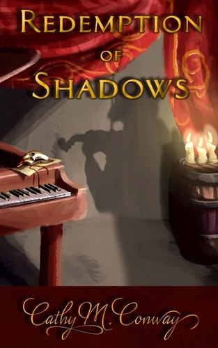 Redemption of Shadows A New Tale of the Phantom of the Opera