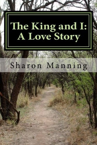 The King and I : A Love Story