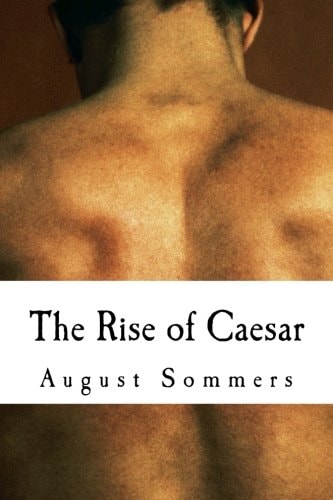 The Rise of Caesar