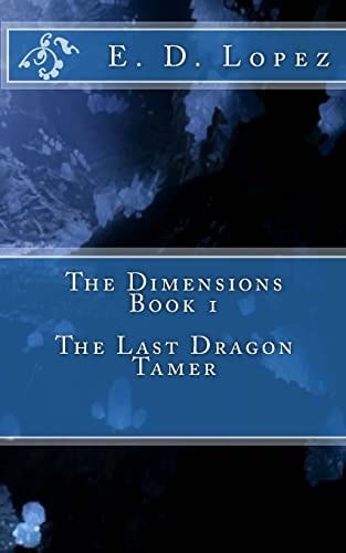 The Dimensions The Last Dragon Tamer