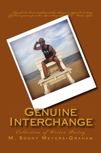Genuine Interchange Poems by M. Sonny Meyers-Graham