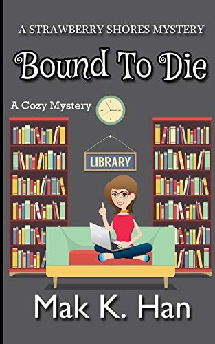 Bound to Die A Cozy Mystery