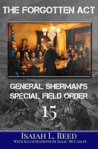 The Forgotten Act General Sherman's Special Field Order Number 15