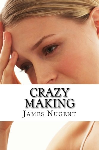 Crazy Making