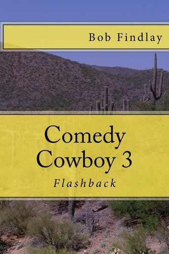 Comedy Cowboy 3 Flashback