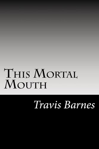 This Mortal Mouth