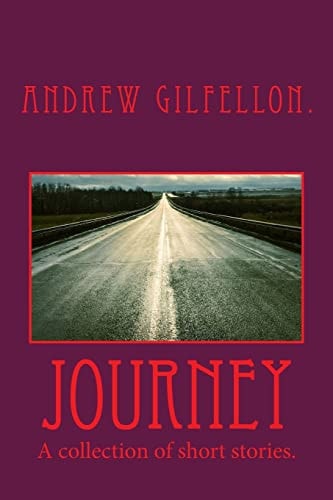 Journey. A Short Story Collection.