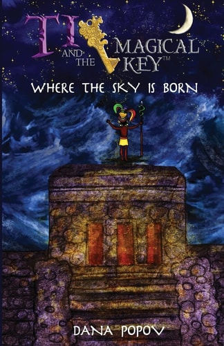 Ti and the Magical Key Where the Sky Is Born (Black and White Version)