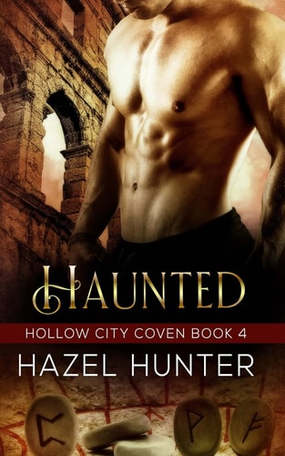 Haunted (Book Four of the Hollow City Coven Series) A Witch and Warlock Romance Novel