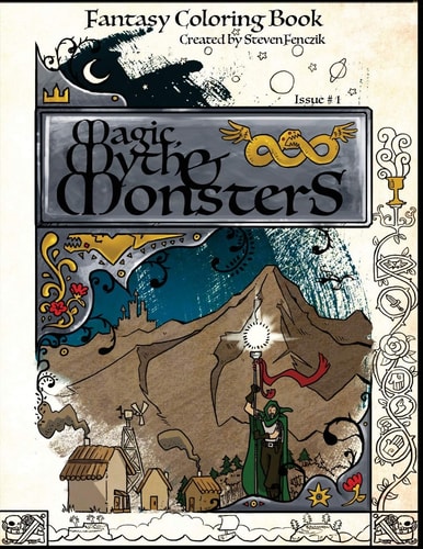 Magic, Myth and Monsters Fantasy Coloring Book