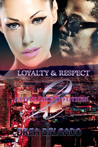 Loyalty & Respect A Love Like No Other Two