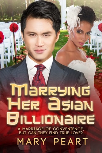 Marrying Her Asian Billionaire A BWAM Marriage Of Convenience Romance For Adults