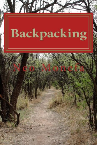 Backpacking The Ultimate Essentials Guide for Backpacking