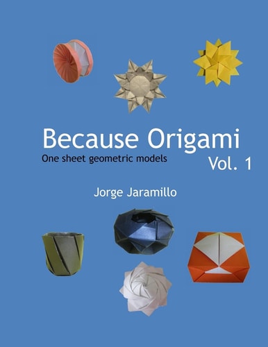 Because Origami One Sheet Geometric Models
