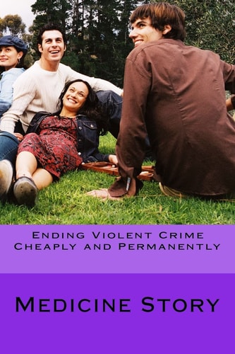 Ending Violent Crime Cheaply and Permanently