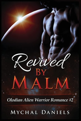 Revived By Malm Olodian Alien Warrior Romance