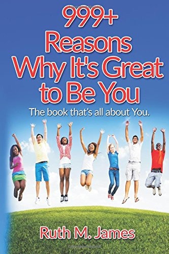 999+ Reasons Why It's Great to Be You