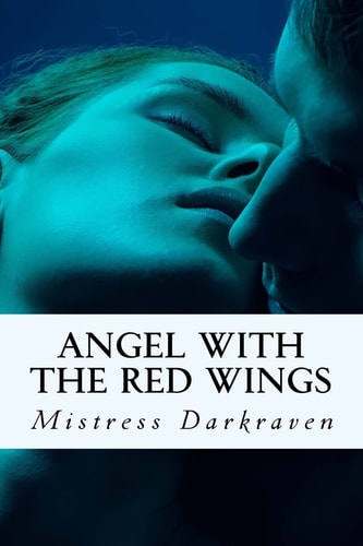 Angel with the Red Wings Paradise Found (Series Prequel)