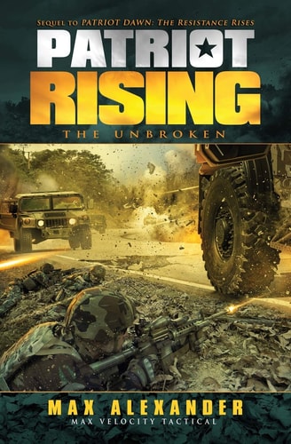 Patriot Rising The Unbroken