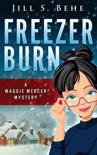 Freezer Burn A Maggie Mercer Mystery Book 2