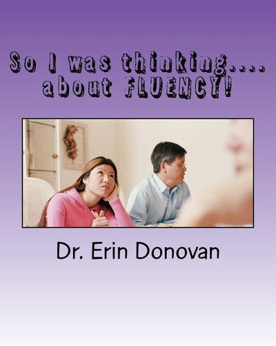 So I Was Thinking... . about FLUENCY!