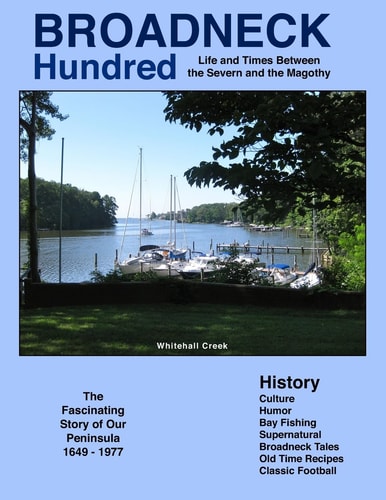 Broadneck Hundred Life and Times Between the Severn and the Magothy
