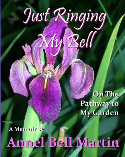 Just Ringing My Bell A Garden in Color