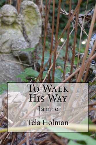To Walk His Way Jamie