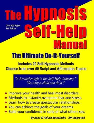 The Hypnosis Self-Help Manual The Ultimate Do-It-Yourself