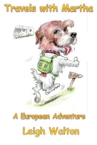 Travels with Martha A European Adventure