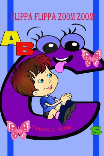 Flippa Flippa Zoom Zoom! ABCs (Color Edition)