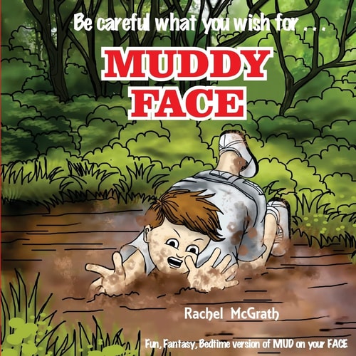 Muddy Face The Bedtime Version of MUD on Your FACE