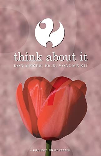 Think About It Volume XII A Collection of Essays
