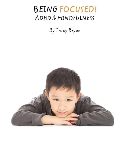 Being Focused! ADHD and Mindfulness