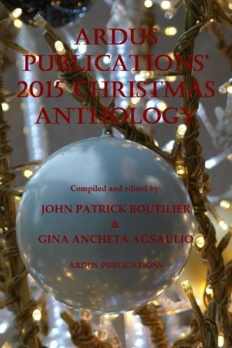 Ardus Publications' 2015 Christmas Anthology