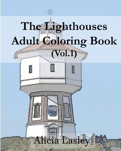 The Lighthouses : Adult Coloring Book Vol. 1 Lighthouse Sketches for Coloring