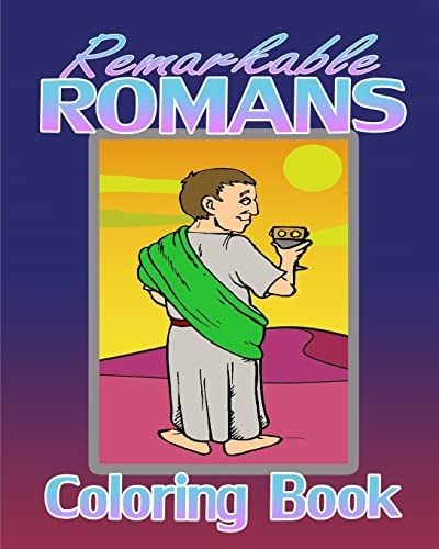 Remarkable Romans (Coloring Book)