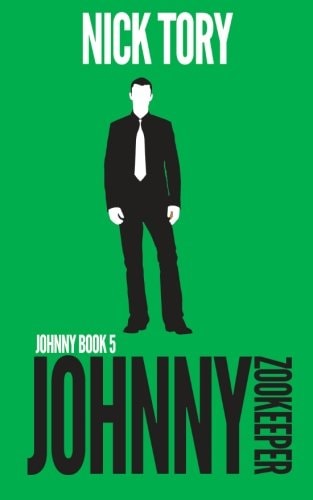 Johnny Zookeeper Legitimate Job Trilogy Book 2