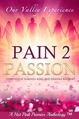 Pain 2 Passion Our Valley Experience