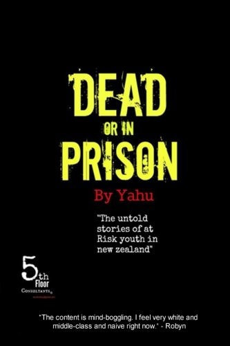 Dead Or in Prison