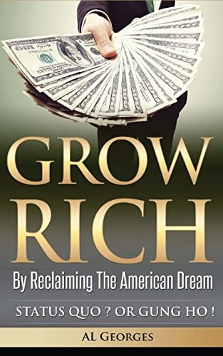 GROW RICH By Reclaiming The American Dream What Would an America Without a Middle Class Look Like