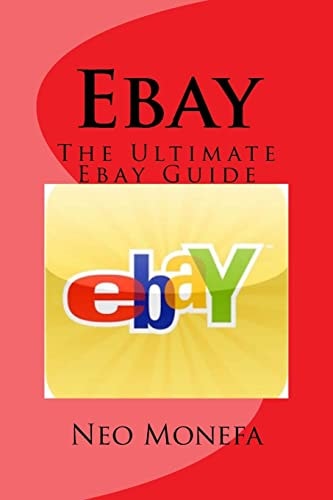 Ebay The Ultimate Ebay Guide