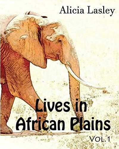 Lives in African Plains : Adult Coloring Book Vol. 1 African Wildlives Coloring Book