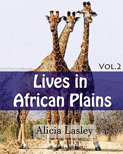 Lives in African Plains : Adult Coloring Book Vol. 2 African Wildlives Coloring Book