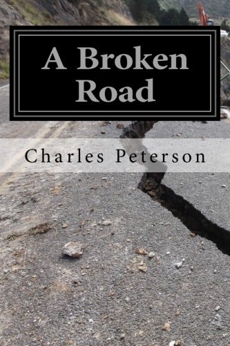 A Broken Road My Path to Redemption
