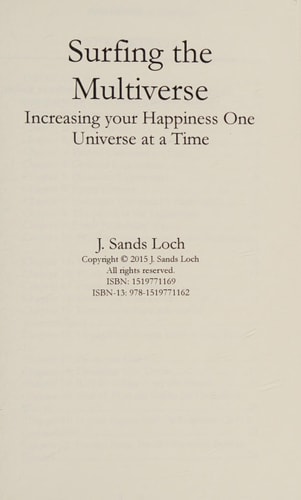 Surfing the Multiverse Increasing Your Happiness One Universe at a Time