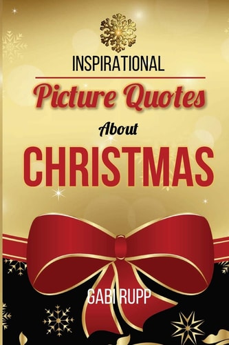 Christmas Quotes Inspirational Picture Quotes about Christmas