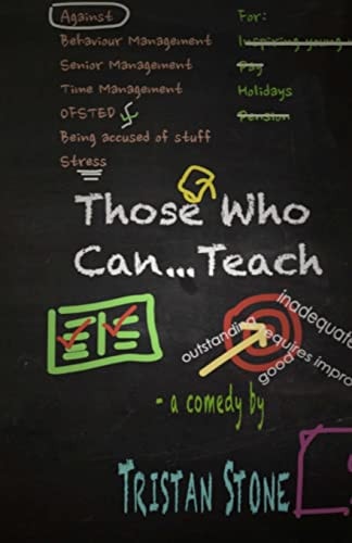 Those Who Can... Teach A Comedy in Two Acts